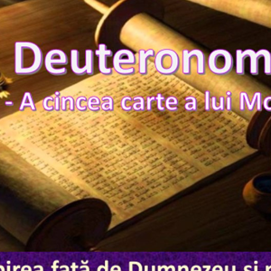 Biblie Vechiul Testament -Deuteronomul  Capitolul 6