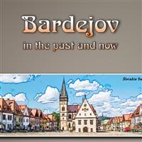 Slovakia (Bardejov in the past and now) - Steve